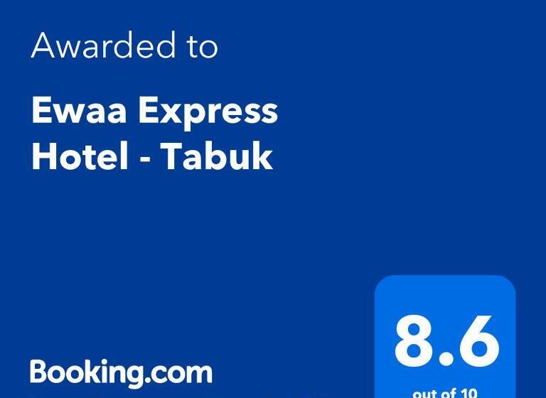 Ewaa Express Hotel   Tabuk
