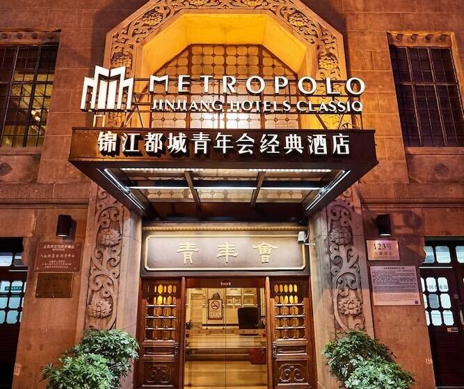 Hotel Jinjiang Metropolo  Classiq Ymca People Square