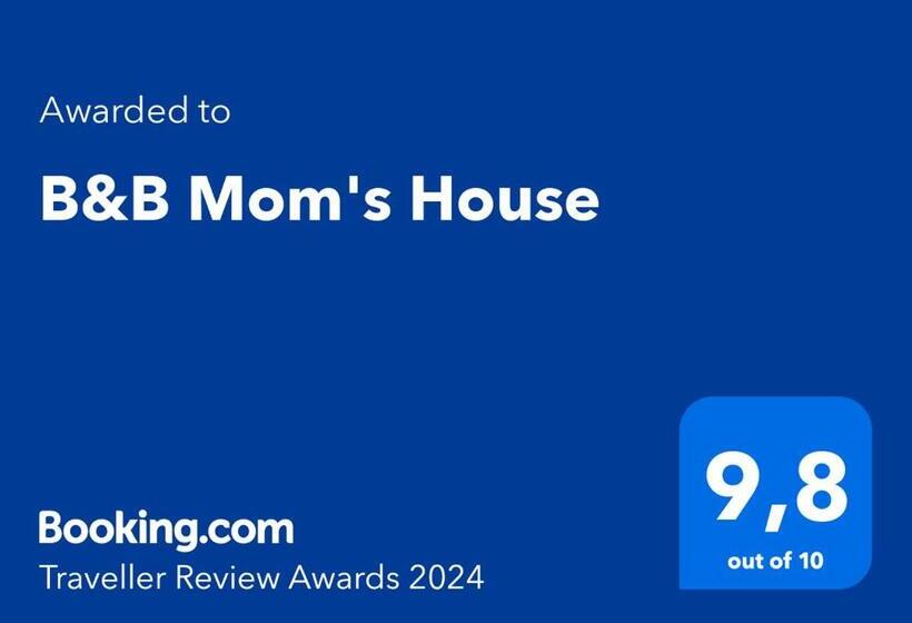 B&b Mom's House
